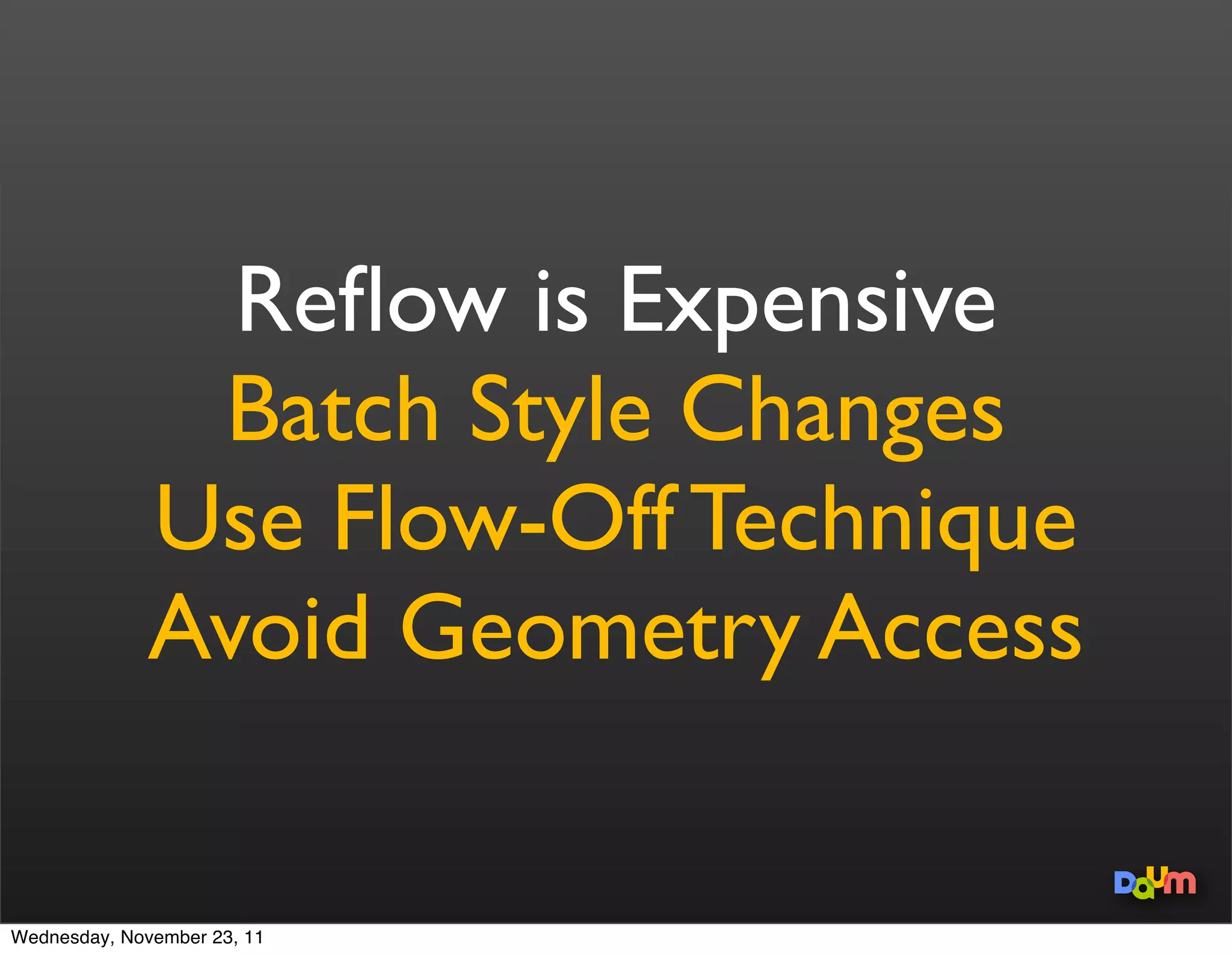 Parsing HTML to
                             Render tree    Layout of the   Painting the
    construct the
                             construction    render tree    render tree
      DOM tree




                                                             { width, height, x, y }

                                                             { width, height, x, y }


                                                             { width, height, x, y }

                                                             { width, height, x, y }


                                                                    { width, height, x, y }


                                                                    { width, height, x, y }




Wednesday, November 23, 11
 