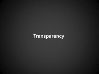 Transparency
 