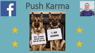 Push Karma
 