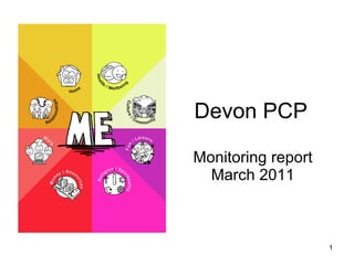 Devon PCP Monitoring report March 2011 