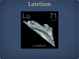 Lutetium
 