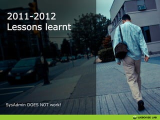 SysAdmin DOES NOT work!

 