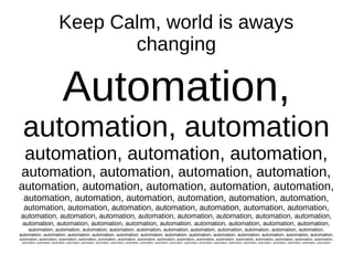 Keep Calm, world is aways 
changing 
Automation, 
automation, automation 
automation, automation, automation, 
automation, automation, automation, automation, 
automation, automation, automation, automation, automation, 
automation, automation, automation, automation, automation, automation, 
automation, automation, automation, automation, automation, automation, automation, 
automation, automation, automation, automation, automation, automation, automation, automation, 
automation, automation, automation, automation, automation, automation, automation, automation, automation, 
automation, automation, automation, automation, automation, automation, automation, automation, automation, automation, automation, 
automation, automation, automation, automation, automation, automation, automation, automation, automation, automation, automation, automation, automation, 
automation, automation, automation, automation, automation, automation, automation, automation, automation, automation, automation, automation, automation, automation, automation, automation, 
automation, automation, automation, automation, automation, automation, automation, automation, automation, automation, automation, automation, automation, automation, automation, automation, automation, automation, automation, automation, automation 
 
