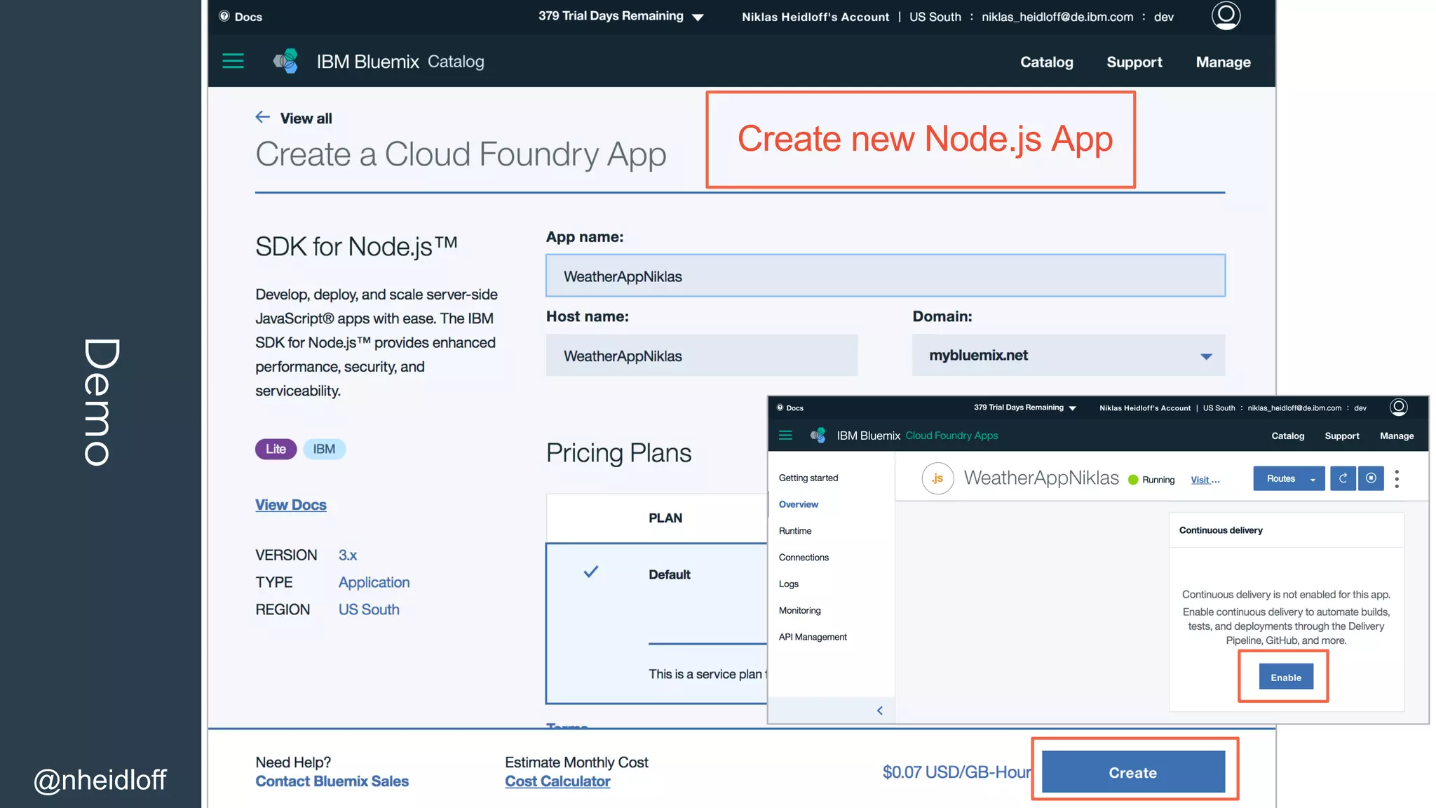 Demo
@nheidloff
Create new Node.js App
 