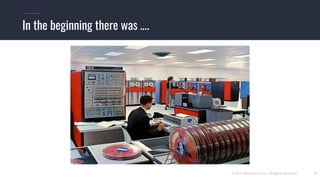 © 2017 Mesosphere, Inc. All Rights Reserved. 6
In the beginning there was ….
 