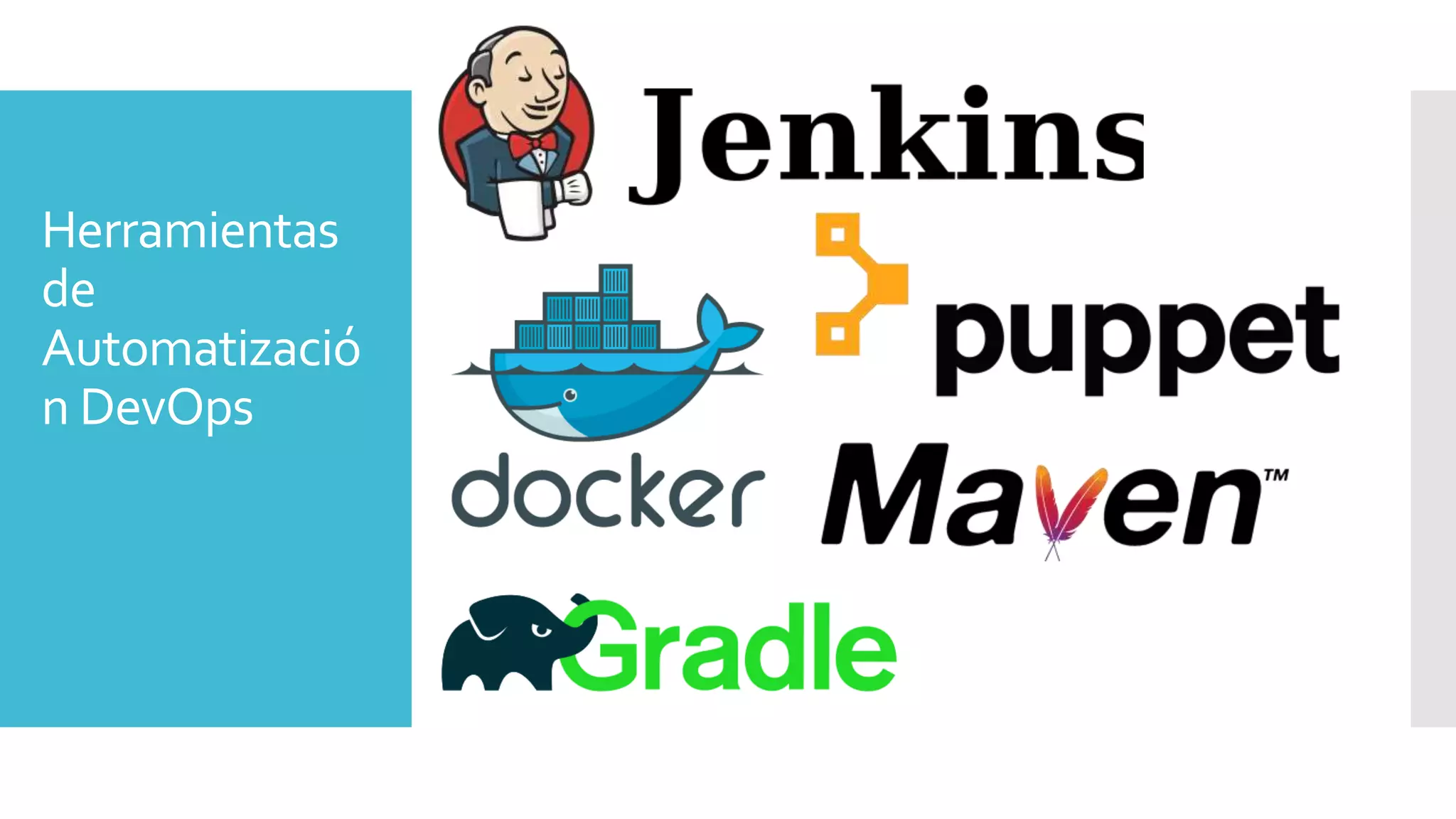 Herramientas
de
Automatizació
n DevOps
 