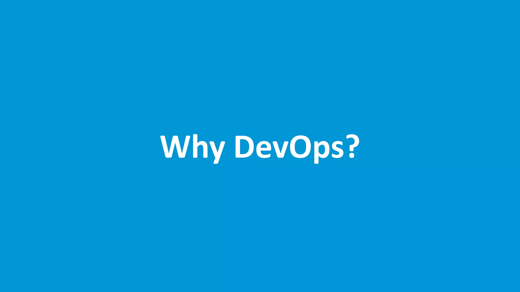 www.edureka.co/devops
Why DevOps?
 