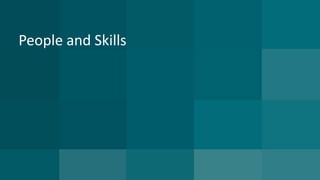 People and Skills 
 