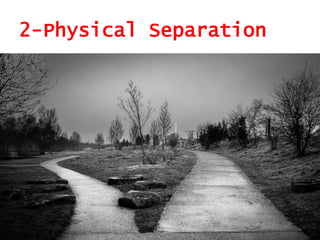 2-Physical Separation
 