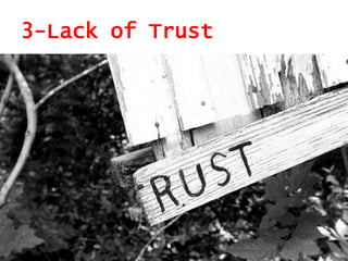 3-Lack of Trust
 