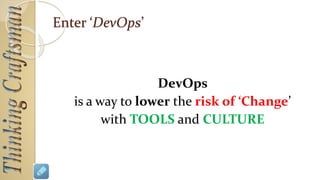 DEVOPS – KEY PRACTICES AND
CULTURE
 