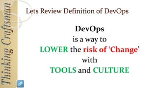 DevOps Insight -1
SDLC is slightly different
from DevOps perspective
 