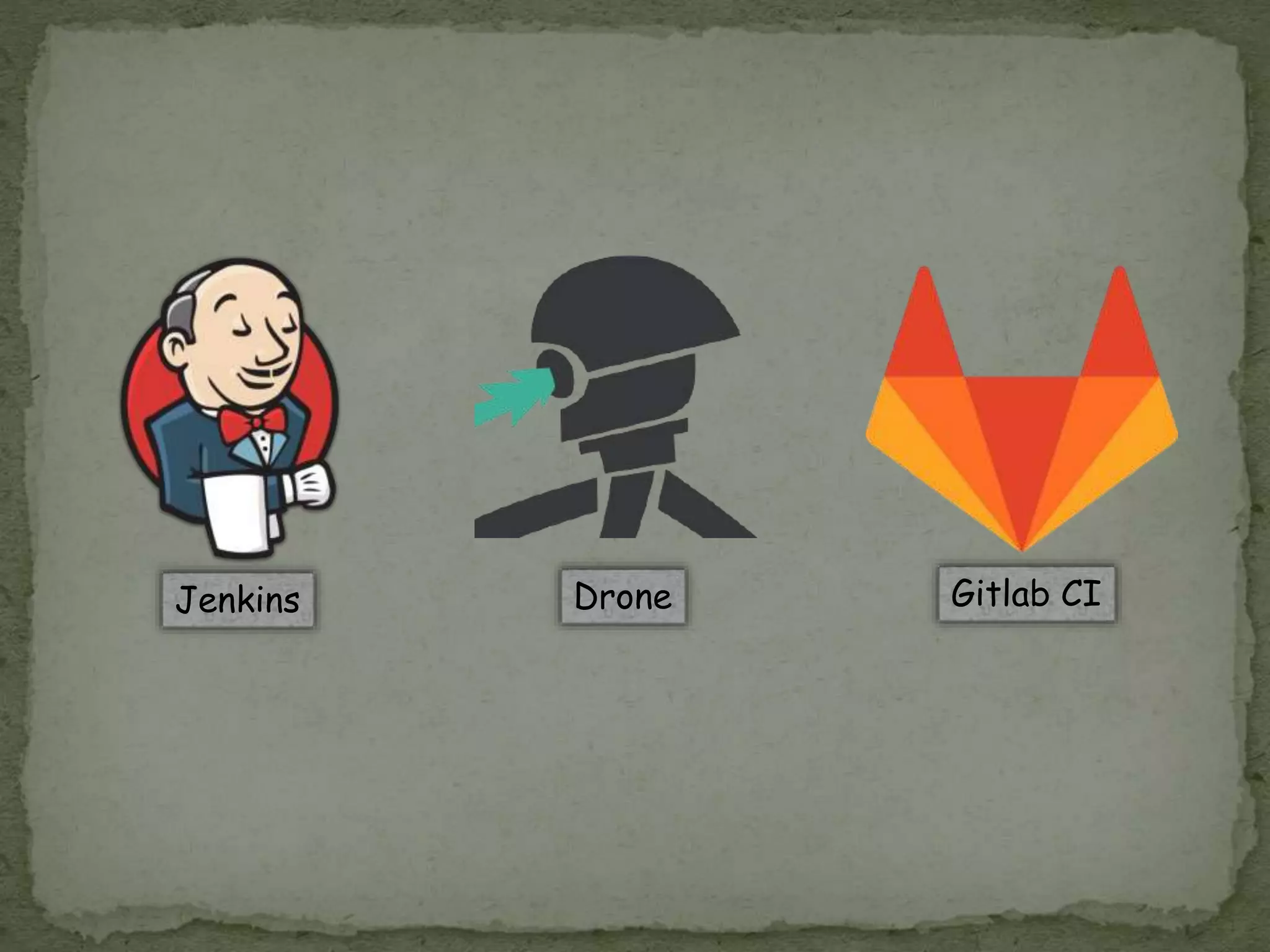Jenkins Drone Gitlab CI 