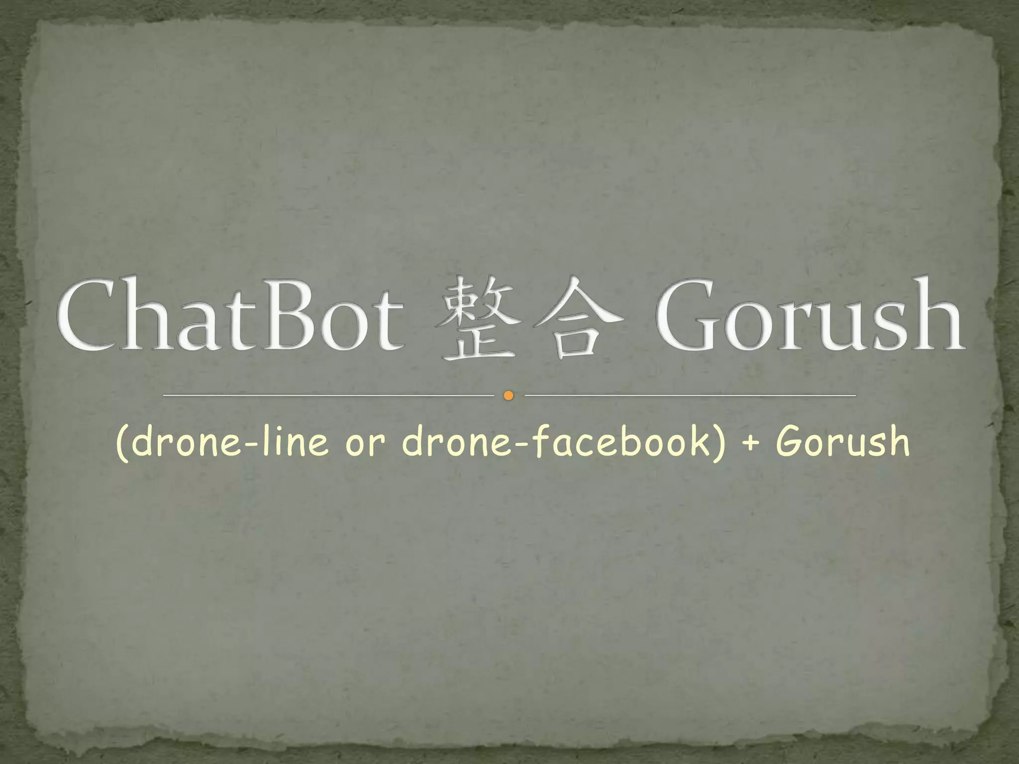 (drone-line or drone-facebook) + Gorush 