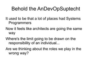 Lesson: Most customers will accept a small selection of services if you give them a report from that service 