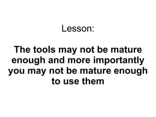 And the worst flaw of all... We started to get calls that started with: “ Integrity’s down, what's the score?” Then we'd have a look... 