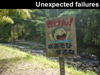 Unexpected failures 
 