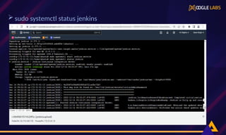  sudo systemctl status jenkins
 