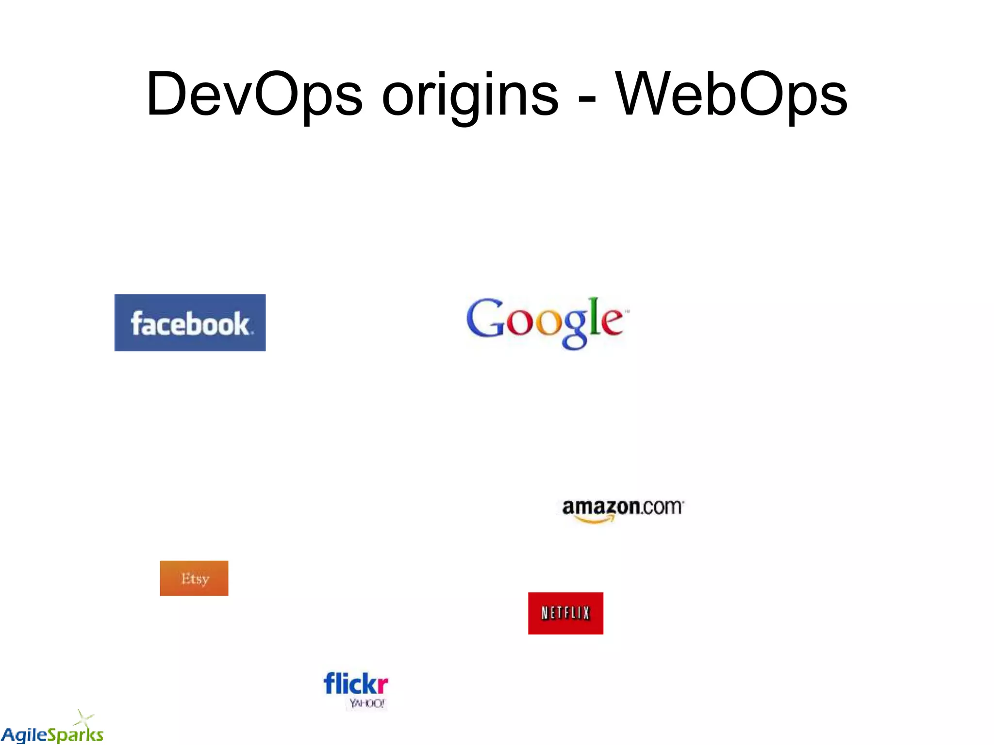 DevOps origins - WebOps
 