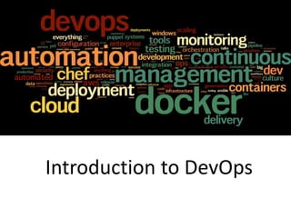 Introduction to DevOps
 
