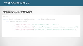 TEST	CONTAINER	- 4
PROGRAMATICALLY	CREATE	IMAGE
 