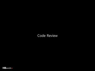 Code Review
 