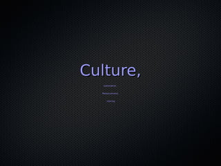 Culture,Culture,
automation,automation,
Measturement,Measturement,
sharingsharing
 