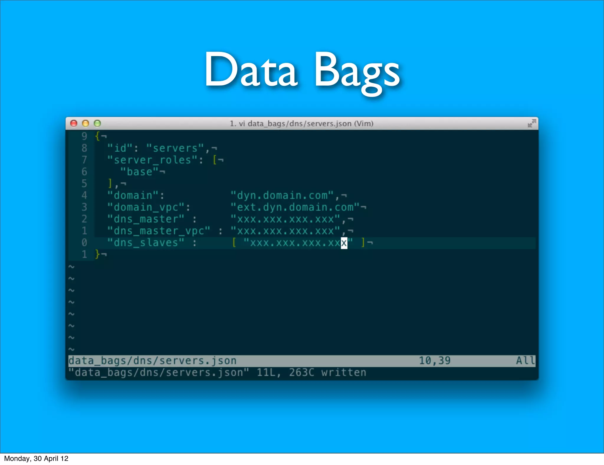 Data Bags




Monday, 30 April 12
 