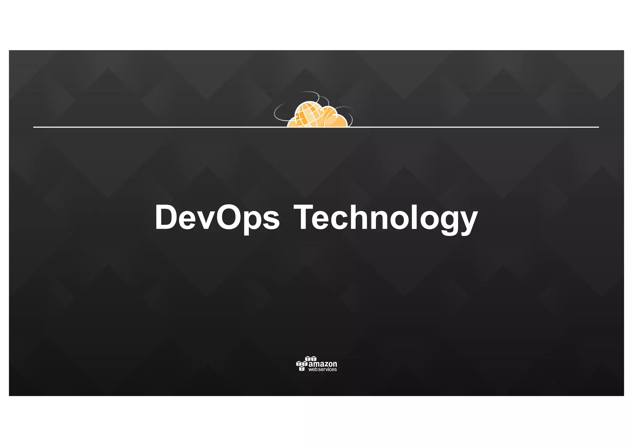 DevOps Technology
 