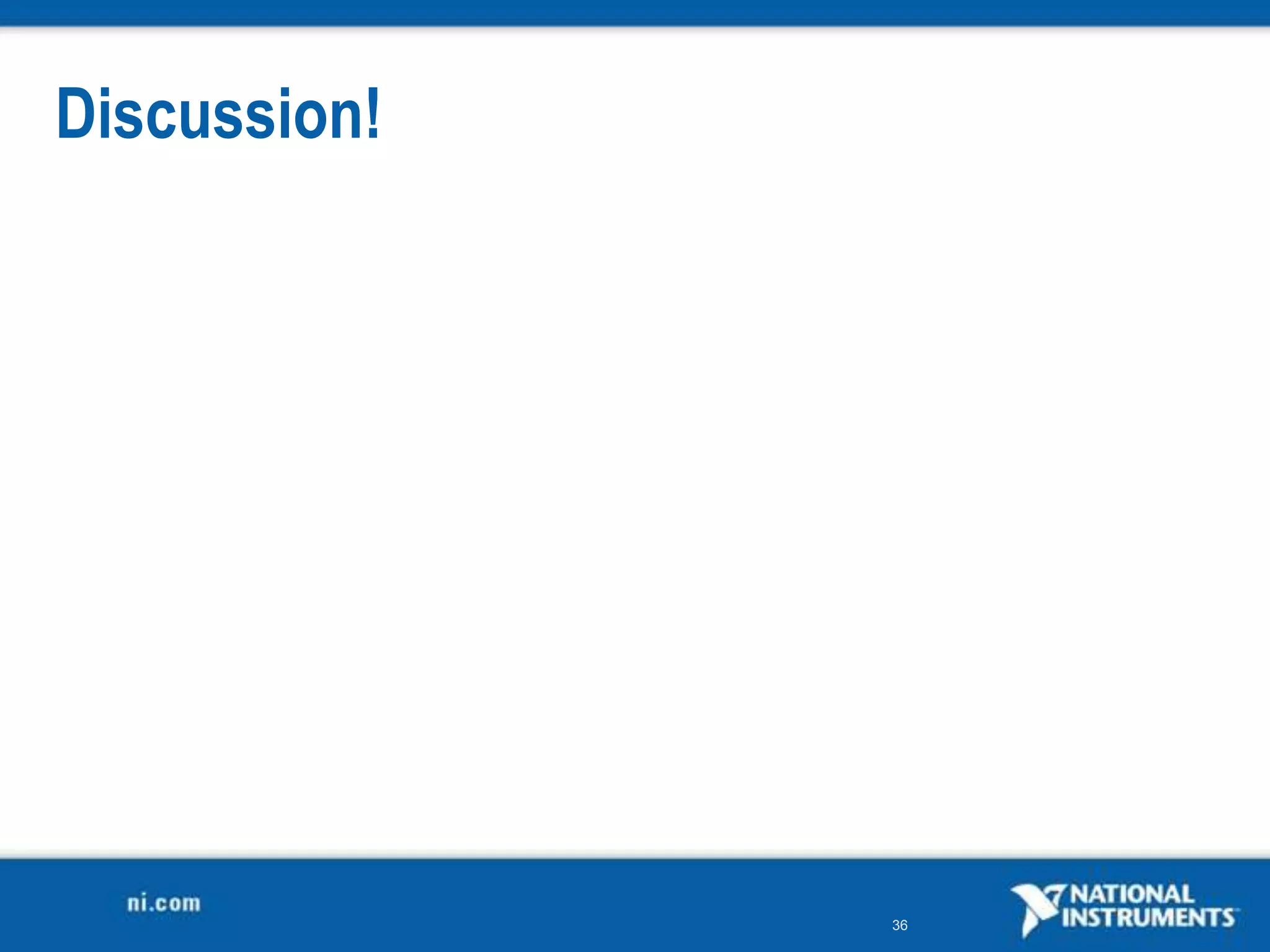 Discussion!




              36
 