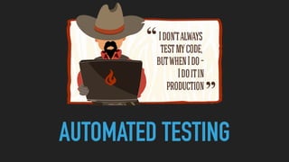 AUTOMATED TESTING
 