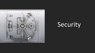 Security
 