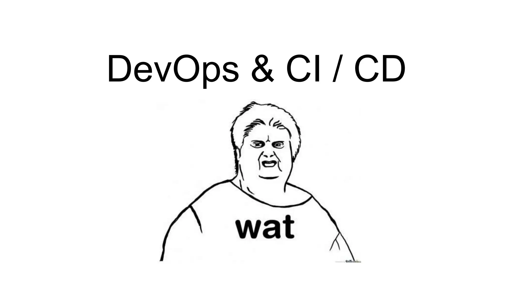 DevOps & CI / CD
 