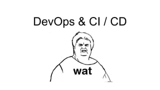 DevOps & CI / CD
 