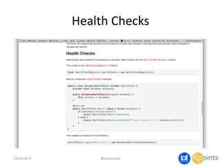 Health Checks
14/03/2014 @taidevcouk
 
