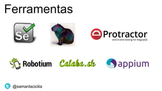 Ferramentas
@samantacicilia
 