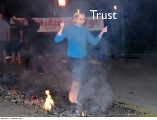 Trust




Monday 14 February 2011
 