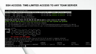 SSH ACCESS: TIME-LIMITED ACCESS TO ANY TEAM SERVER
 