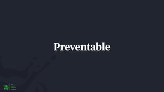 Preventable
 