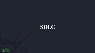 SDLC
 