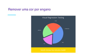 Remover uma cor por engano
 