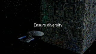 Ensure'diversity
54
 