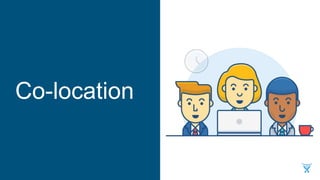 Page title here
• Level One
• Level Two
• Level Two
• Level Two
• Level One
Co-location
 