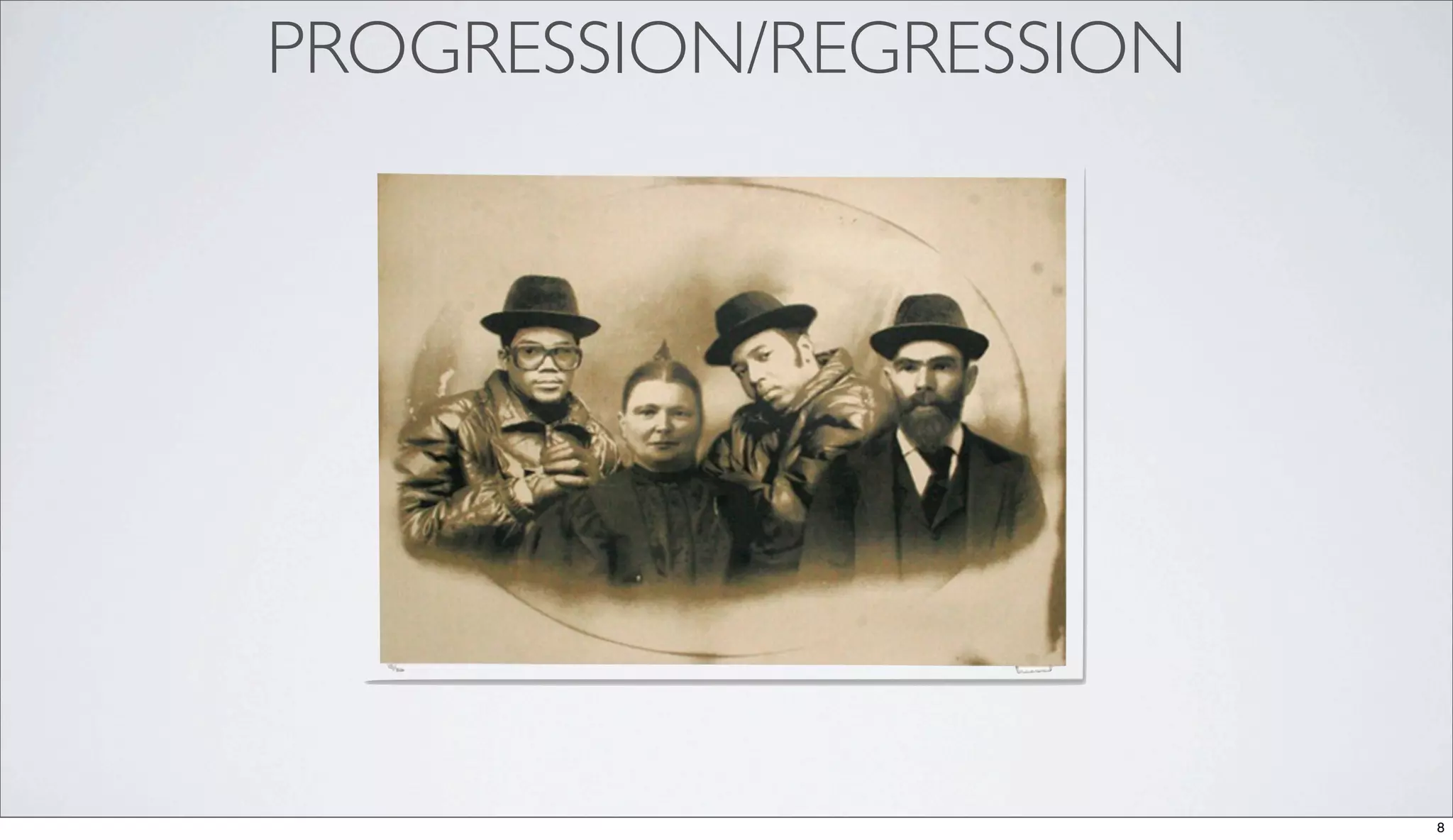 PROGRESSION/REGRESSION
8