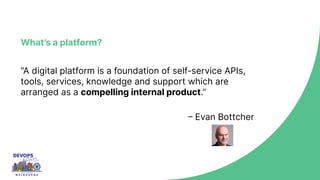 Sprinkle your Devops platform with product thinking.pdf