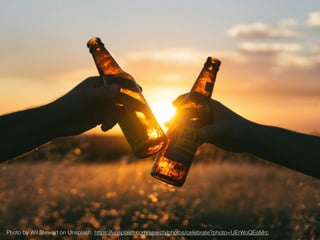 Photo by Wil Stewart on Unsplash, https://unsplash.com/search/photos/celebrate?photo=UErWoQEoMrc
 