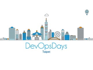 DevOpsDays Taipei 2017 Opening Talk