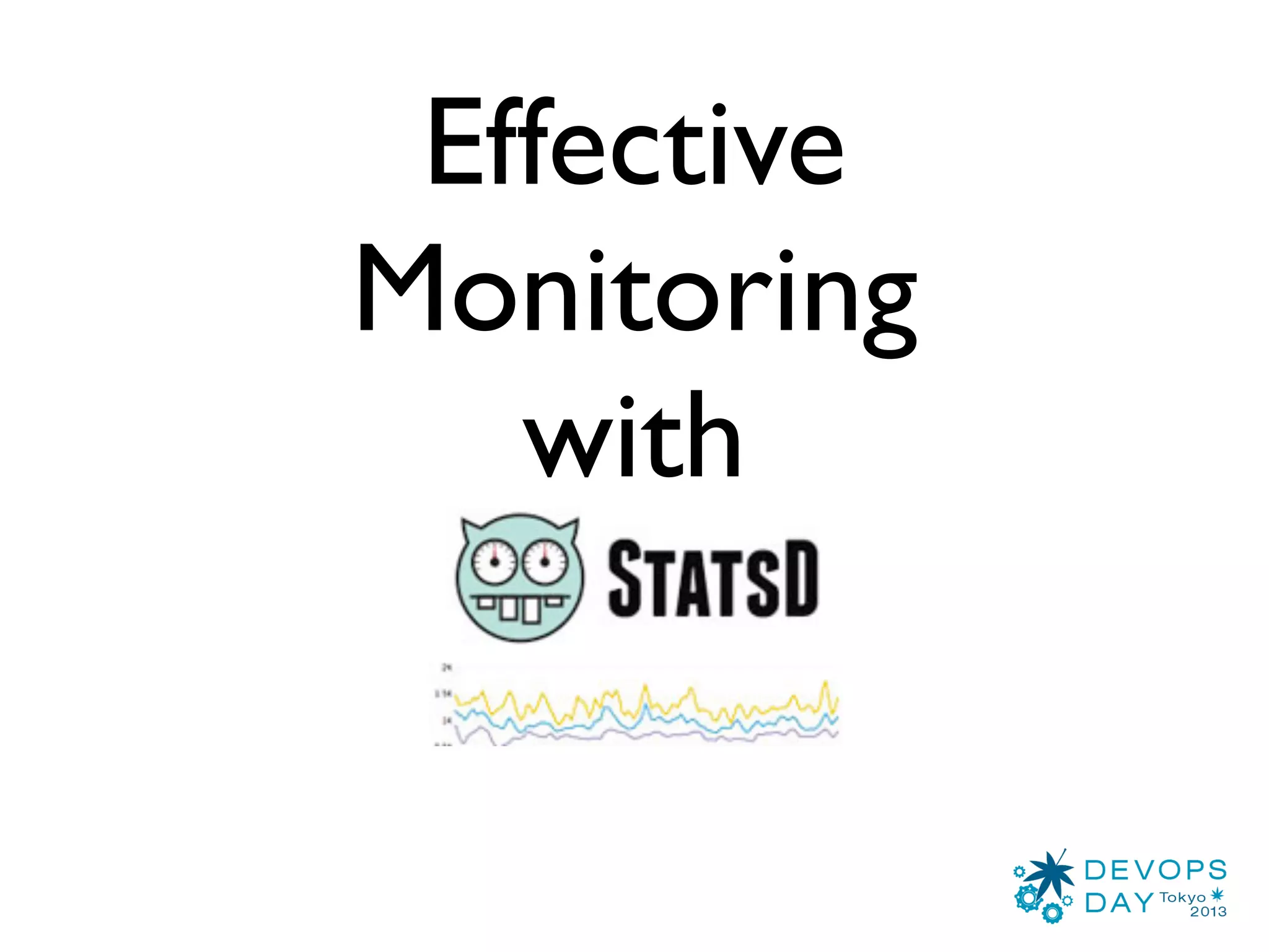 Effective monitoring with StatsD | PDF