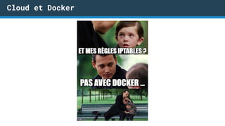 Cloud et Docker
 