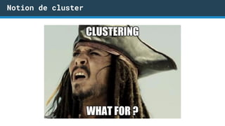 Notion de cluster
 